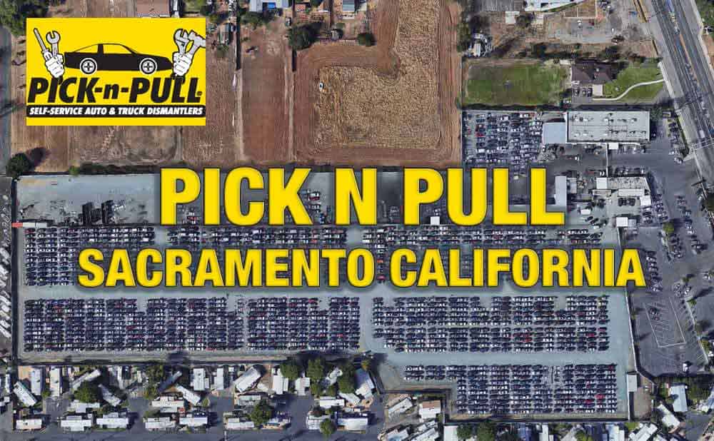 PICK N PULL SACRAMENTO CALIFORNIA