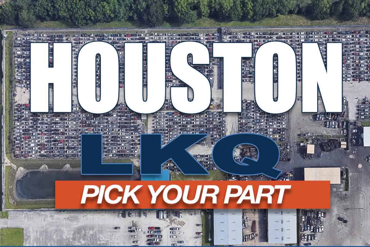 LKQ PICK YOUR PART HOUSTON TEXAS