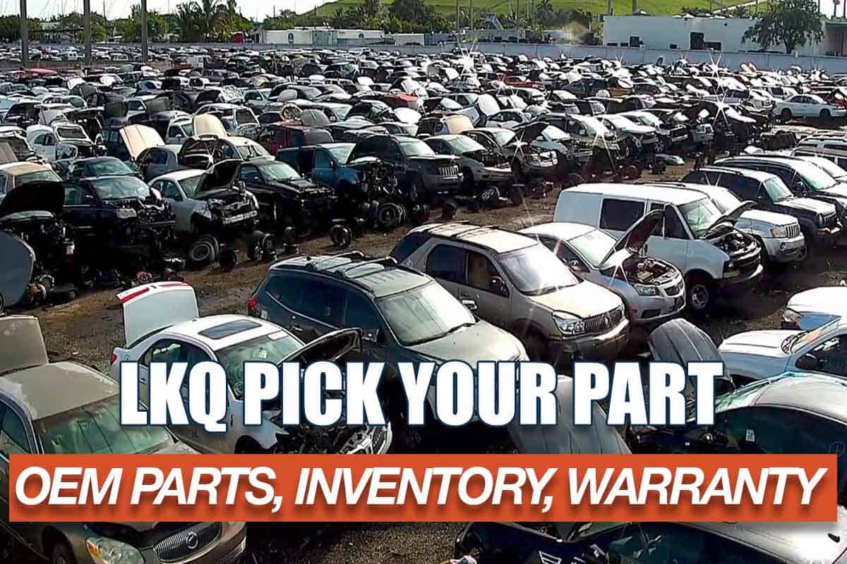 LKQ Pick Your Part difference OEM Parts Inventory of Junk Cars 90 Days Warranty